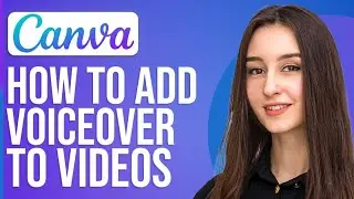 How To Add Voiceover In Canva Video