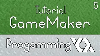 Make Games - GameMaker:Studio Tutorial - #5 Programming with GML