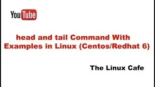 head and tail Command With Examples in Linux (Centos/Redhat 6)