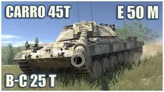 Carro 45t, E 50 M & B-C 25 t • WoT Blitz Gameplay