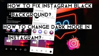 How to change dark theme in Instagram | Instagram black background | Why is my Instagram feed black