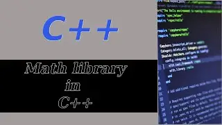 The Math library and  Math functions in C++ tutorial | Introduction to C++ tutorial