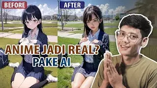 AI MENGGILA! Cara Ubah Gambar Anime Jadi Realistis dengan Kecerdasan Buatan