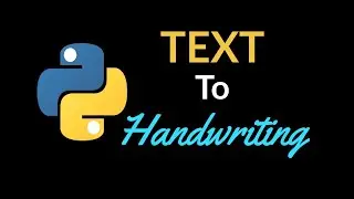 Convert TEXT to HANDWRITING in Python (Only 2 Lines)