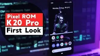 Redmi K20 Pro Pixel Experience Rom First Look (Best Custom Rom) 🔥