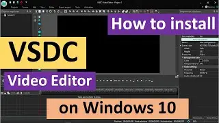 How to Install VSDC Video Editor on Windows 10