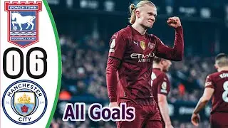 Manchester City vs Ipswich Town 6-0 || All Goals & Extended Highlights || Premier League 2024/25