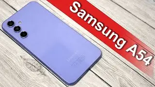 Полный обзор Samsung Galaxy A54: Стоит ли покупать в 2024?