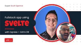 Fullstack Svelte app with Express and DataStaxs NoSQL Astra DB - Scott Spence