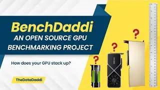 An Open Source GPU Benchmarking Project: BenchDaddi