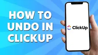 How to Undo in Clickup (2024)