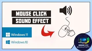 How to Setting a Mouse Click Sound in Windows 10/11