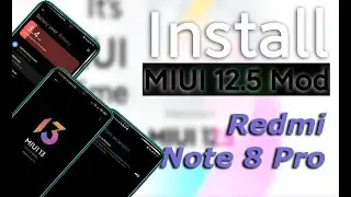 Redmi Note 8 Pro : Flash MIUI 12.5 MOD Android 11 Rom | MIUI 13 | Update | F2FS 🔥