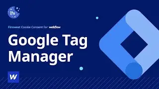Outdated | Google Tag Manager Setup | Cookie Consent for Webflow