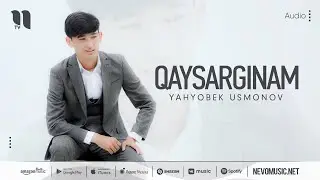 Yahyobek Usmonov - Qaysarginam (audio 2022)