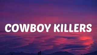 Clever  - Cowboy Killers (Lyrics)