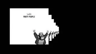 Lx24 - Party people (Премьера трека, 2019)