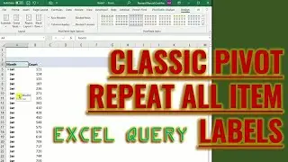 Excel Query: Classic Pivot Repeat All Item Labels