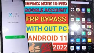 Infinix note 10 pro frp bypass android 11 [All infinix frp bypass 2022 Note 10 pro frp bypass]