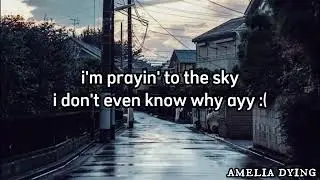 Lil Peep - Praying to the sky - (Lyrics)