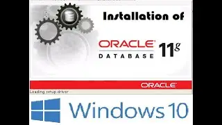 Oracle 11g Installation on Windows 10 64 bit