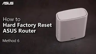 How to Hard Factory Reset ASUS Router?  (Method 6)  | ASUS SUPPORT