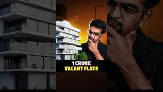 Why 1 crore flats are vacant in India?