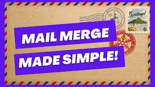 Beginners guide to Mail Merge. Step by Step tutorial. Create form letters.