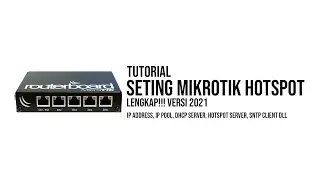 Tutorial Seting MikroTik Hotspot Lengkap Edisi 2021