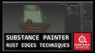 SUBSTANCE PAINTER | RUST EDGES TECHNIQUES