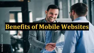 Benefits of Mobile Websites