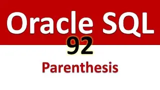 Oracle SQL Developer Tutorial For Beginners  92   Changing the Order of Precedence using Parenthesis