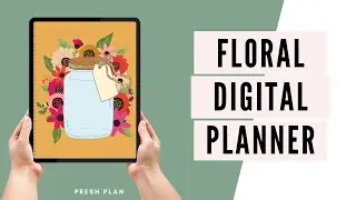 Floral Digital Planner Walkthrough | Presh Plan