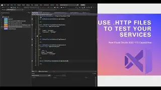 .NET EFCore | Quickly test your APIs with Visual Studio .http files (CRUD Operations)
