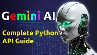 Getting Started with Gemini AI API (Complete Python Tutorial)🚀