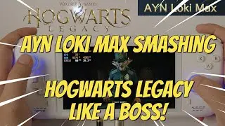 AYN Loki Max - 60FPS - Hogwarts Legacy!