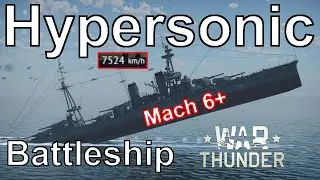 HYPERSONIC Battleship (Mach 6+) // War Thunder User Model