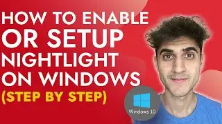 How to enable or setup Nightlight on Windows (Step by Step)