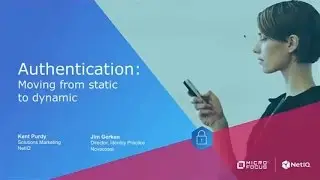 Authentication: Moving from Static to Dynamic  [Webinar]