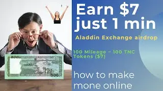 Aladdin Exchange Airdrop |  100 Mileage ~ 100 TNC Tokens $7 | join fast | Talent Stable |