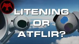 DCS: F/A-18C Hornet: ATFLIR or LITENING II Which one should you use?