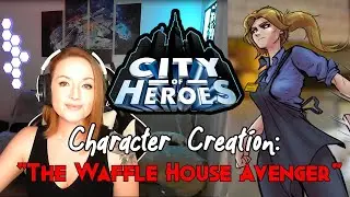 Creating The Waffle House Avenger in City of Heroes!