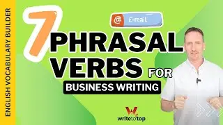 7 phrasal verbs for business English writing (with sample email)