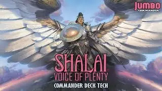 Shalai Voice of Plenty Commander Deck Tech