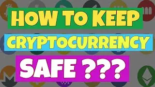 How to keep cryptocurrency safe?