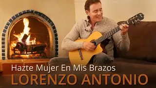 Lorenzo Antonio - Hazte Mujer En Mis Brazos - Video Oficial