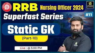 RRB Nursing officer 2024 | Static GK #11 | RRB Superfast Series | Most Important MCQs | Padam Sir