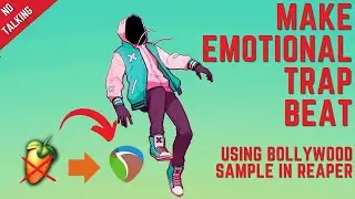 I FLIPPED A BOLLYWOOD SONG INTO THE EMOTIONAL TRAP BEAT FOR XXXTENTACION AND JUICE WRLD (IN REAPER)