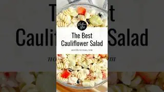 The Best Cauliflower Salad With Pasta and Veggies - Summer Side Salad #shorts #salad #easyrecipe