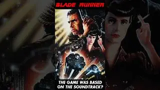 BLADE RUNNER - The Video Game was that was based on the soundtrack!